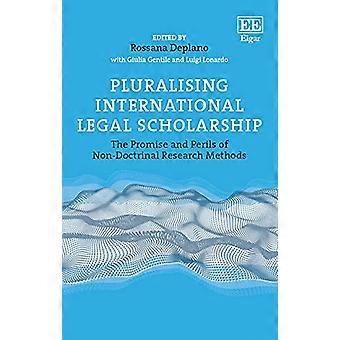 Pluralising International Legal Scholarship The Promise and Perils of Non Doctrinal Research Methods