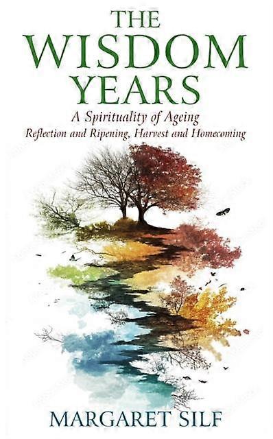 Wisdom Years - Margaret Silf