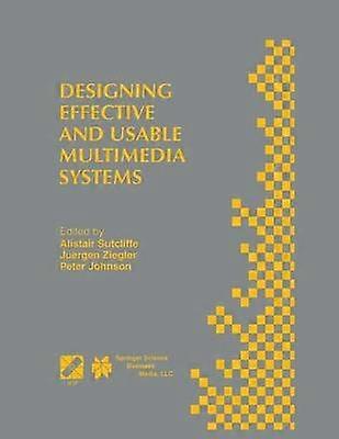 Designing Effective and Usable Multimedia Systems