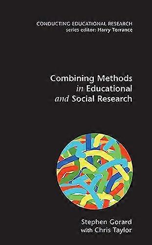 Combining Methods in Educational Research (Conducting Educational Research)