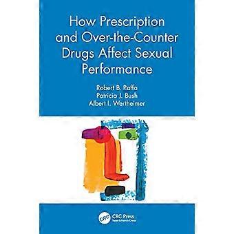 Comment les médicaments sur ordonnance et en vente libre affectent la performance sexuelle