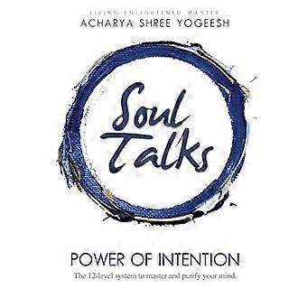 Soul Talks: Le pouvoir de l’intention