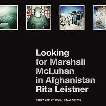 Leter du etter Marshall McLuhan i Afghanistan: iProbes og Hipstamatic iPhone Fotografier av Rita Leistner