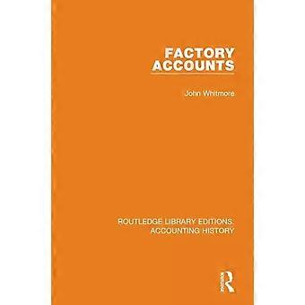Factory Accounts - John Whitmore