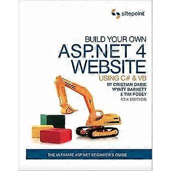 Build Your Own ASP.NET 4 Web Site Using C# & Vb 4th Edition