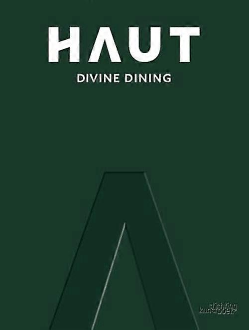 Haut : Divine Dining
