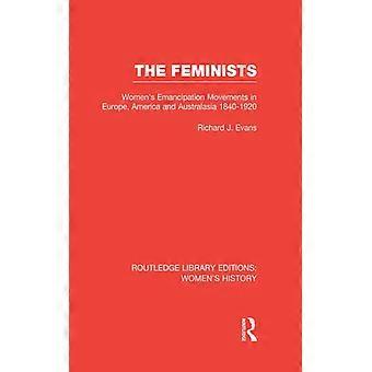 Os Movimentos Feministas de Emancipação das Mulheres na Europa, América e Australásia - Richard J. Evans - Brochura - Livro em Inglês - História