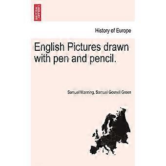 English Pictures Drawn With Pen And Pencil - Samuel Manning - Paperback - English Book - History