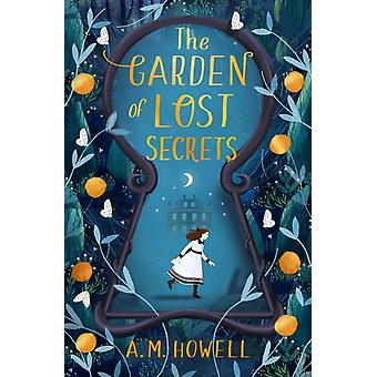 Le Jardin des secrets perdus - A.M. Howell