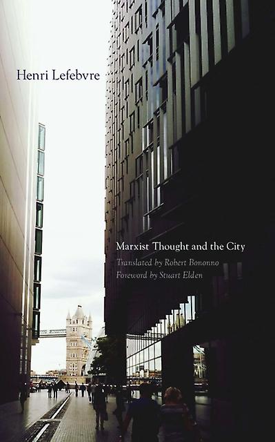 Marxist Thought And The City by Robert Bononno Paperback
