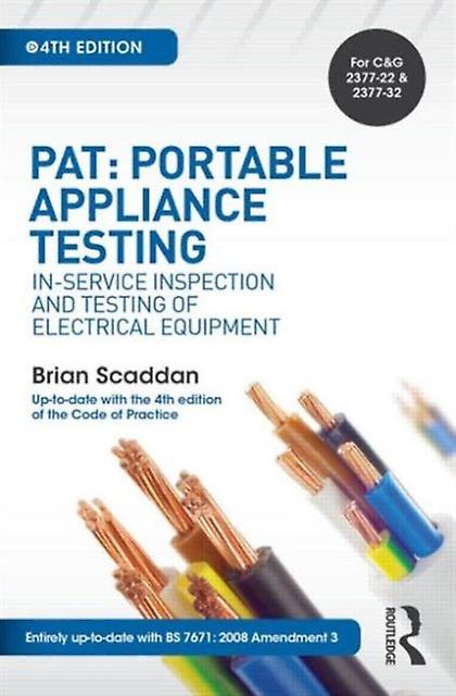 Pat Portable Appliance Testing - Brian Scaddan - Electrical engineering - Taylor & Francis Ltd - Paperback