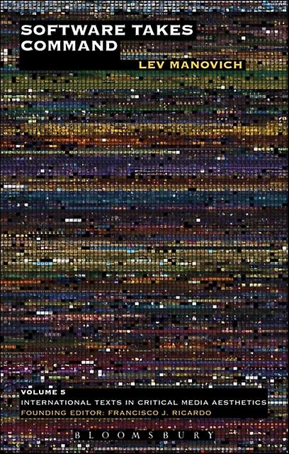 Software Takes Command by Lev Manovich Paperback