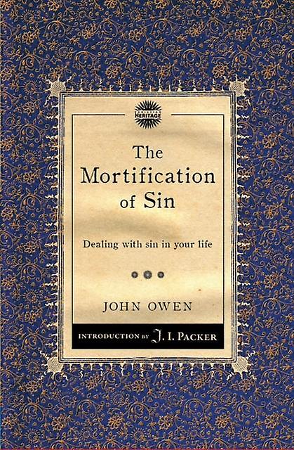 The Mortification Of Sin by John Owen Paperback Book