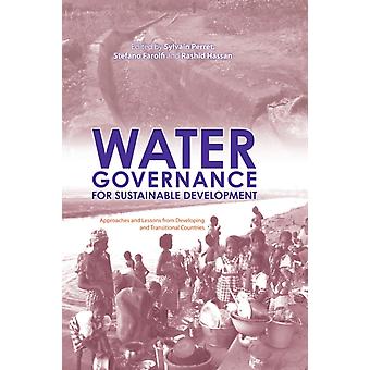 Water Governance For Sustainable Development Approaches And Lessons From Develop - Stefano Farolfi