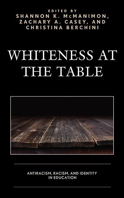 Whiteness At The Table Paperback
