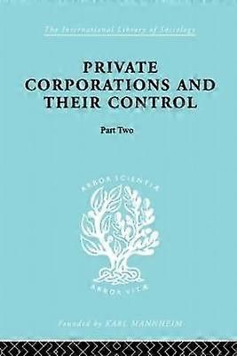 Private Corporations and their Control