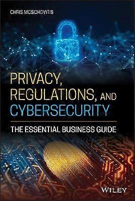 Privacy Regulations and Cybersecurity