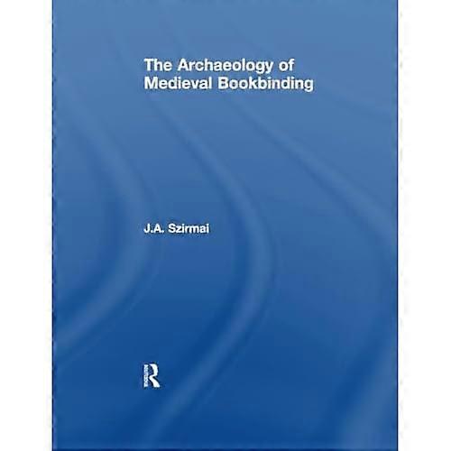 The Archaeology of Medieval Bookbinding