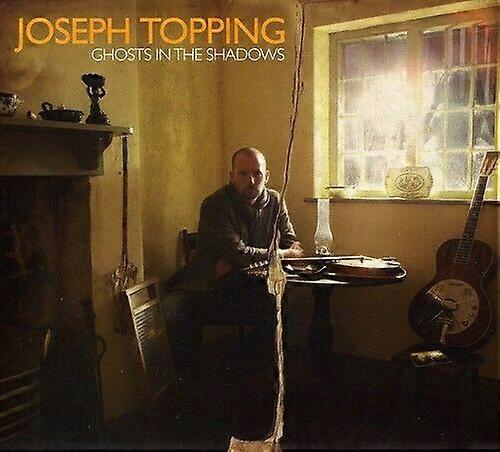 Joseph Topping Ghosts In The Shadows CD