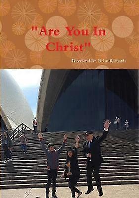 "Are You In Christ"