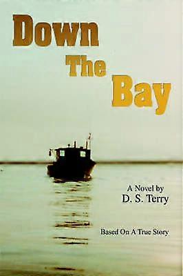 Down The Bay Based On A True Story