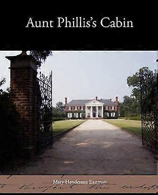 Tante Phillis's Cabin