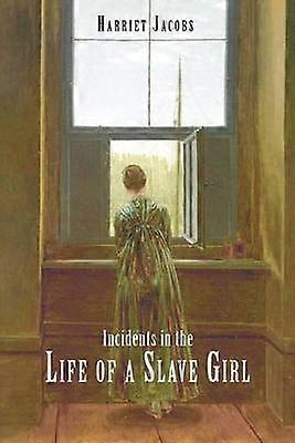 Incidents in the Life of a Slave Girl