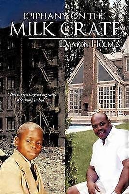 Epiphany on the Milk Crate