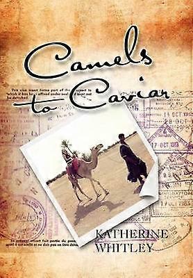 Camels to Caviar