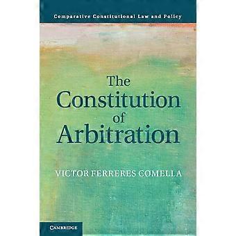 A Constituição da Arbitragem - Victor Ferreres Comella