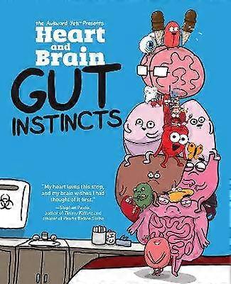 Inima si creierul: Instinctele gut