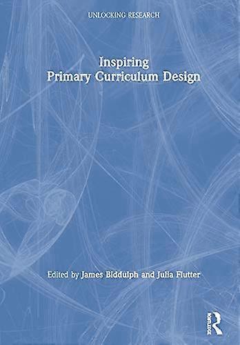 Inspiring Primary Curriculum Design