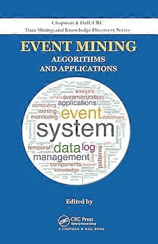 Event Mining: Algorithms and Applications