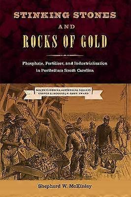 Haisevat kivet ja kultakivet - fosfaattilannoite ja teollistuminen Postbellum Etelä-Carolinassa