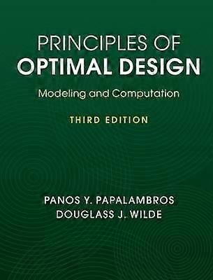 Principles of Optimal Design Modeling and Computation