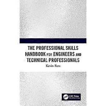 The Professional Skills Handbook For Engineers And Technical Professionals