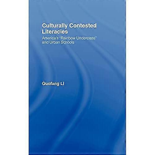 Culturally Contested Literacies