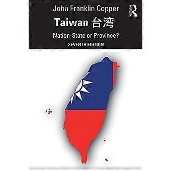 Taiwan: Stato-nazione o provincia?