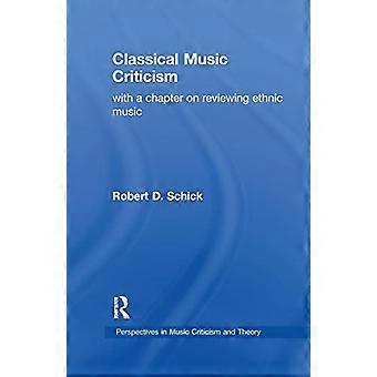 Klassische Musikkritik: Mit einem Kapitel zur Rezension ethnischer Musik