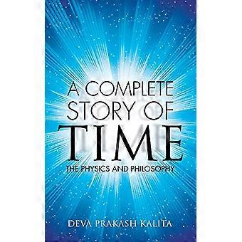 Une histoire complète du temps: la physique et la philosophie