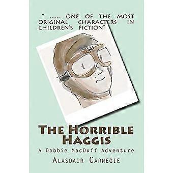 The Horrible Haggis: een Dabbie Macduff-avontuur