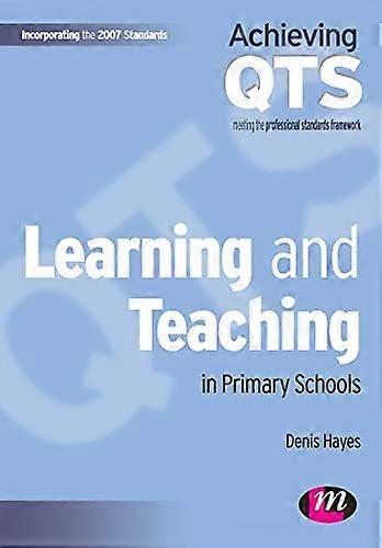 Learning and Teaching in Primary Schools (Achieving QTS)