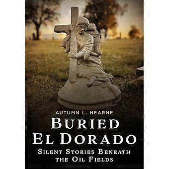 Begravd El Dorado: Stille historier under oljefeltene