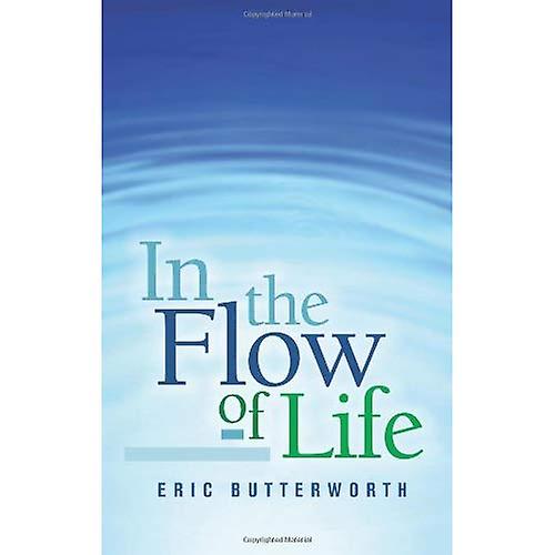 In the Flow of Life