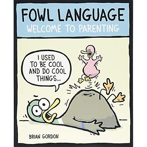 Fowl Language: Welcome to Parenting