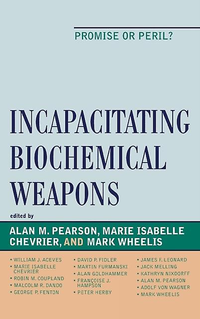 Incapacitating Biochemical Weapons Paperback Book