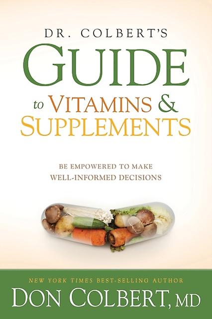 Dr. Colberts Guide To Vitamins And Supplements by Colbert & M.D. & Don Paperback Book