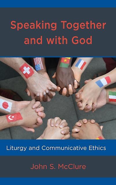 Speaking Together And With God by John S. McClure Paperback Book