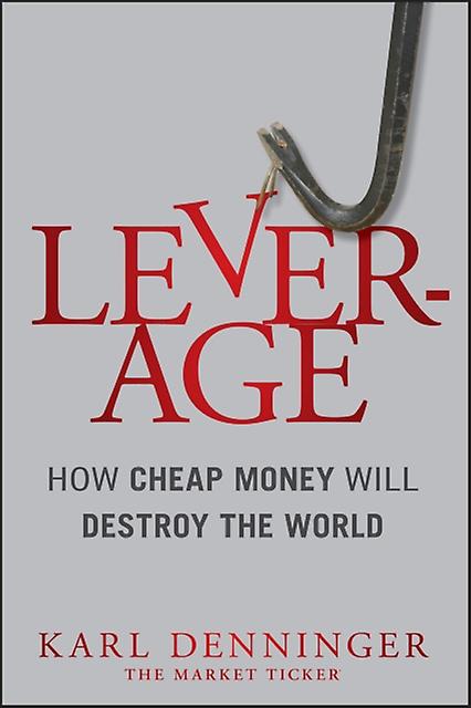 Leverage by Karl Denninger Hardback Book