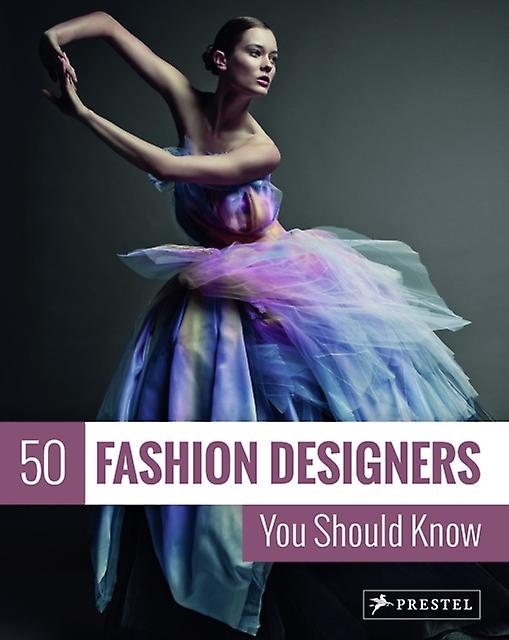 50 Fashion Designers You Should Know by Simone Werle Paperback